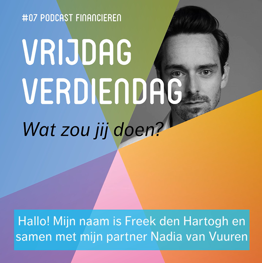 Vrijdag Verdiendag 7 - wat zou jij doen. Gekleurde vlakken in beeld met foto van Freek den Hartog en ondertiteling.